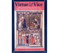 Virtue and Vice - The Personifications in the Index of Christian Art (Publications of the Department of Art and Archaeology, Princeton University)