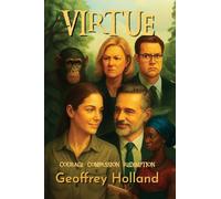 Virtue: Courage-Compassion-Redemption