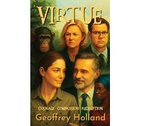 Virtue: Courage-Compassion-Redemption