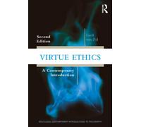 Virtue Ethics : A Contemporary Introduction