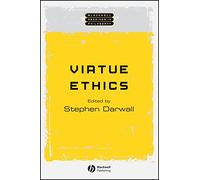 Virtue Ethics (Wiley Blackwell Readings in Philosophy)