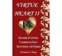 Virtue Heart II: Walking in Virtue; Flourish in Faith (2026 Devotional for Women)
