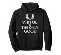 Virtue Is The Only Good Minimalist Design Stoicism Tee Stoic Pullover Hoodie
