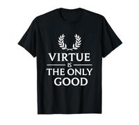 Virtue Is The Only Good Minimalist Design Stoicism Tee Stoic T-Shirt