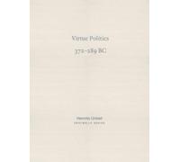 Virtue Politics : Mencius on kingly rule (372-289 BC)