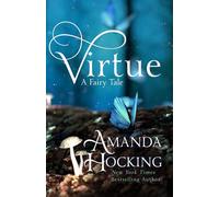 Virtue: Revised and Extended Edition (Seven Fallen Hearts)