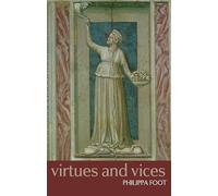 Virtues and Vices: and Other Essays In Moral Philosophy