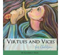 Virtues and Vices for Children (Little Ones Series)