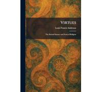 Virtues: The Eternal Essence and Form of Religion