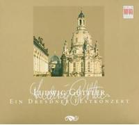 VIRTUOSI SAXONIAE/WILKE/SCHREIER/GUTTLER: DRESDEN FESTIVAL CONCERT - CD