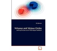 Virtuous and Vicious Circles: Getting the best out of 360 degree feedback