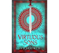 Virtuous Sons: A Greco-Roman Cultivation Epic