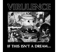 Virulence - If This Isn't A Dream... [VINYL]