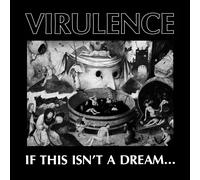 Virulence - If This Isn't A Dream... [VINYL]