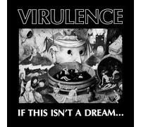 Virulence - If This Isn't A Dream... [VINYL]