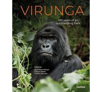 Virunga: 100 Years of an Exceptional Park