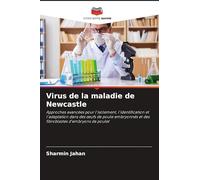 Virus de la maladie de Newcastle: Approches avancées pour l'isolement, l'identification et l'adaptation dans des ¿ufs de poule embryonnés et des fibroblastes d'embryons de poulet