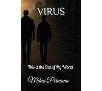 Virus: This Is~ The End of My World