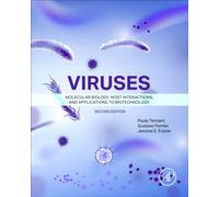 Viruses : Molecular Biology, Host Interactions, and Applications to Biotechnology