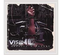 Vis 40 - Cruelty 2 Humans