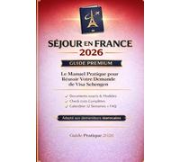 VISA FRANCE 2026 GUIDE COMPLET POUR MAROCAINS: Le Manuel Pratique Étape par Étape pour Obtenir Votre Visa Schengen à Coup Sûr Documents, Procédures, Astuces et Pièges à Éviter