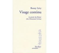 Visage continu (0000): La pensée du Retour chez Emmanuel Lévinas