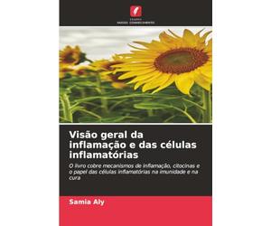 Visão geral da inflamação e das células inflamatórias: O livro cobre mecanismos de inflamação, citocinas e o papel das células inflamatórias na imunidade e na cura