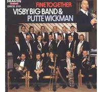 VISBY BIG BAND & PUTTE WICKMAN - Fine Together