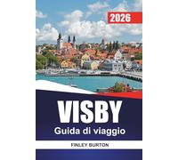 VISBY Guida di viaggio 2026: Pianificazione pratica per i visitatori per la prima volta sull'isola medievale murata della Svezia