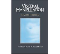 Visceral Manipulation (Revised Edition) by Jean-Pierre Barral (2006-02-15)