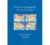 Visceral Osteopathy: The Peritoneal Organs