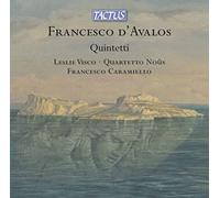 Visco/Nous/Caramiello - Francesco d'Avalos: Quintets