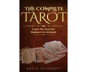 Visconti - Complete Tarot Learn The Tarot For Beginners Advanced 2 - X555z