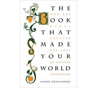 Vishal Mangalwadi - Book that Made Your World How the Bible Created - X555z