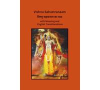 Vishnu Sahasranama | The Thousand Names of Lord Vishnu with Sanskrit Text, English Transliteration and Meaning | A Complete Devotional Edition for Daily Chanting
