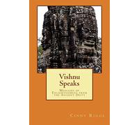 Vishnu Speaks: Messages of Enlightenment from the Ancient Deity