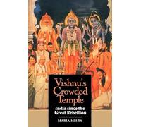 Vishnu's Crowded Temple: India Since the Great Rebellion