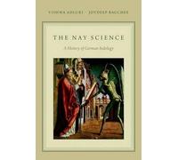 Adluri - Nay Science A History of German Indology - New paperback or - J555z