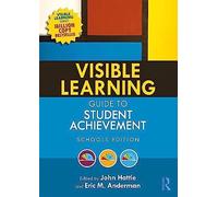 Visible Learning Guide to Student Achievement – Schools Edition