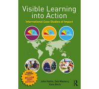 Visible Learning into Action : International Case Studies of Impact