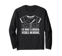 Visible Mending Fix What is Broken Sewing Art Long Sleeve T-Shirt