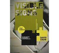 Visible Signs: An Introduction to Semiotics in the Visual Arts