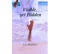Visible yet Hidden