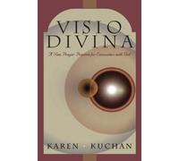 Visio Divina: A New Practice of Prayer for Healing and Growth