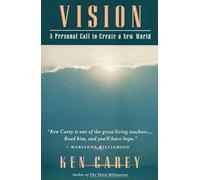 Vision: A Personal Call to Create a New World
