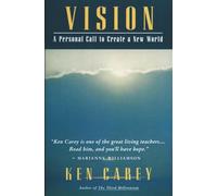 Vision: A Personal Call to Create a New World