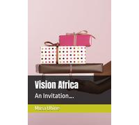 Vision Africa: An Invitation….