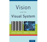 Vision and the Visual System