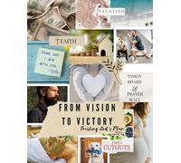 Vision Board and Prayer Wall Cutouts: From Vision To Victory Trusting God's Plan SERIES 1