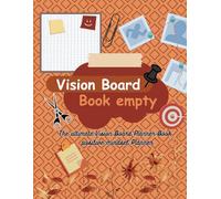 Vision Board Book empty: The ultimativ Vision Board Planner Book | positiv mindset Planner